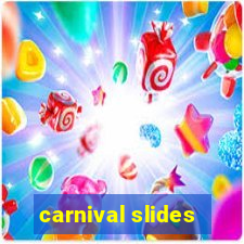 carnival slides